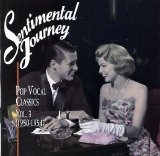 Various artists - Sentimental Journey: Pop Vocal Classics, volume 3 (1950-1954)
