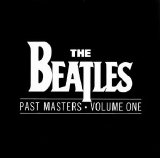 The Beatles - Past Masters I