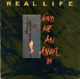 Real Life - Send Me an Angel '89