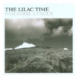 The Lilac Time - Paradise Circus
