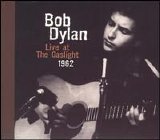 Bob Dylan - Live at the Gaslight 1962