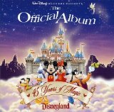 Disneyland - The Official Album: 45 Years of Magic