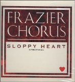 Frazier Chorus - Sloppy Heart (UK 12" single)