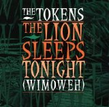 The Tokens - The Lion Sleeps Tonight (Wimoweh) (CD single)