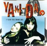 Yaki-Da - I Saw You Dancing (CD single)