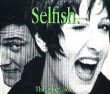 The Other Two - Selfish (CD single)