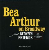 Bea Arthur - Just Between Friends