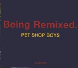 Pet Shop Boys - Being remixed (UK CD single)