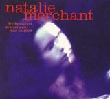 Natalie Merchant - Live in NYC
