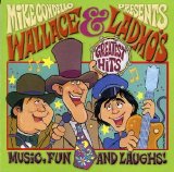 Cast of Wallace and Ladmo - Wallace and Ladmo's Greatest Hits