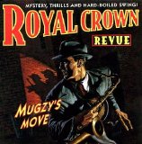 Royal Crown Revue - Mugzy's Move