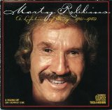 Marty Robbins - A Lifetime of Song