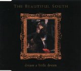 The Beautiful South - Dream a Little Dream (CD single)