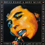 Bryan Ferry and Roxy Music - Street Life 20 Great Hits