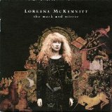 Loreena McKennitt - The Mask And The Mirror