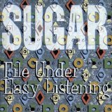 Sugar - File Under: Easy Listening