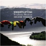 The Trash Can Sinatras - Weightlifting
