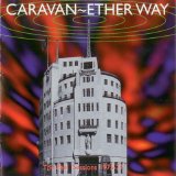 Caravan - Ether Way