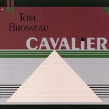 Tom Brosseau - Cavalier