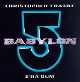 Christopher Franke - Babylon 5: Z'Ha'Dum