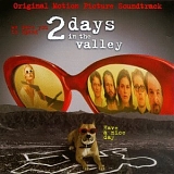 Various artists - 2 Days in the Valley: Original Motion Picture Soundtrack