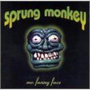 Sprung Monkey - Mr. Funny Face