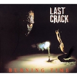 Last Crack - Burning Time