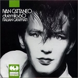 Ivan Cattaneo - 2060 Italian Graffiati