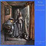 King Crimson - Absent Lovers (disc 1)