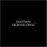 FantÃ´mas - DelÃ¬rium CÃ²rdia