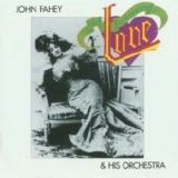 John Fahey & His Orchestra - Old Fashioned Love