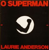Laurie Anderson - O Superman/Walk the Dog