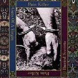 Pain Killer - Guts of a Virgin/Buried Secrets