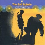 The Flaming Lips - The Soft Bulletin