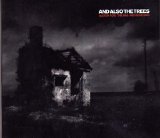 And Also The Trees - (Listen For) The Rag And Bone Man