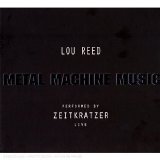 Zeitkratzer - Metal Machine Music