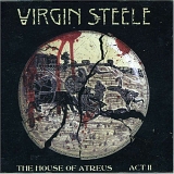 Virgin Steele - The House Of Atreus Act II
