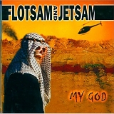 Flotsam And Jetsam - My God