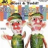 Scott & Todd - Scam-A-Mania '96