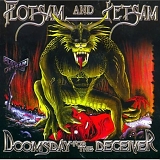 Flotsam And Jetsam - Doomsday For The Deceiver