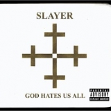 Slayer - God Hates Us All