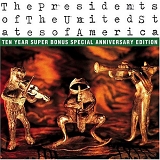 The Presidents Of The United States Of A - The Presidents Of The United States Of A