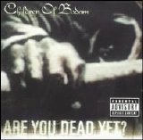 Children Of Bodom - Are You Dead Yet? [Bonus Track]