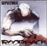 Sepultura - Roorback [Disc 1]
