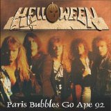 Helloween - Paris Bubbles Go Ape