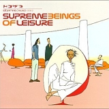 Supreme Beings of Leisure - Supreme Beings of Leisure