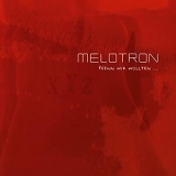 Melotron - Wenn Wir Wollten single