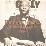 Leadbelly - The Best Of Leadbelly