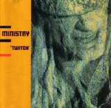 Ministry Discography - Twitch