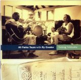Ali Farka Toure with Ry Cooder - Talking Timbuktu